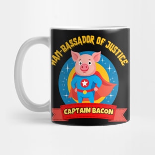 Captain Bacon Ham-bassador Of Justice Mug